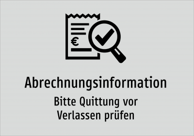 Abrechnungsinformation - Bitte Quittung vor Verlassen prüfen