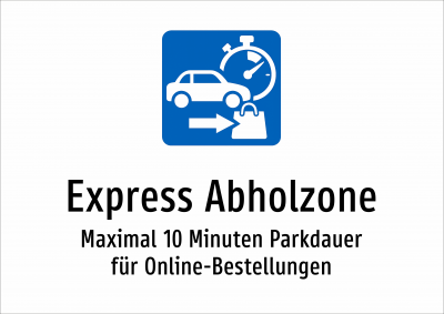 Express Abholzone - Maximal 10 Minuten Parkdauer für Online-Bestellungen