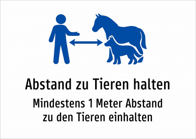 Abstand zu Tieren halten - Mindestens 1 Meter Abstand zu den Tieren einhalten
