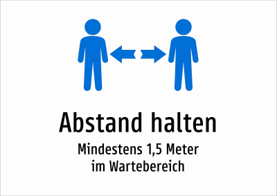 Abstand halten - Mindestens 1,5 Meter im Wartebereich