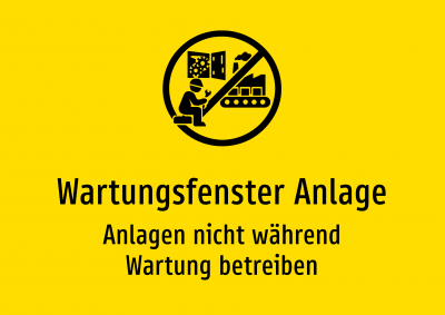 Wartungsfenster Anlage - Anlagen nicht während Wartung betreiben