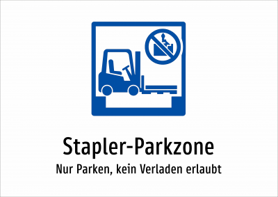 Stapler-Parkzone - Nur Parken, kein Verladen erlaubt