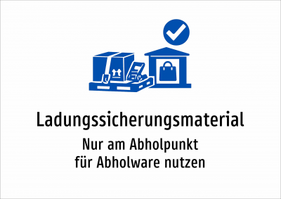 Ladungssicherungsmaterial - Nur am Abholpunkt für Abholware nutzen