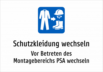 Schutzkleidung wechseln - Vor Betreten des Montagebereichs PSA wechseln