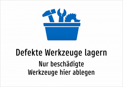 Defekte Werkzeuge lagern - Nur beschädigte Werkzeuge hier ablegen