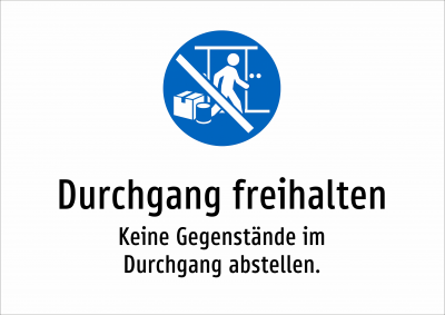 Durchgang freihalten - Keine Gegenstände im Durchgang abstellen.