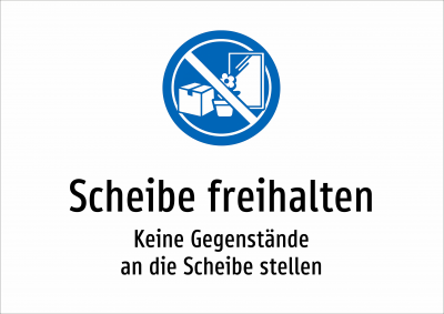 Scheibe freihalten - Keine Gegenstände an die Scheibe stellen