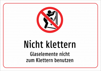Nicht klettern - Glaselemente nicht zum Klettern benutzen