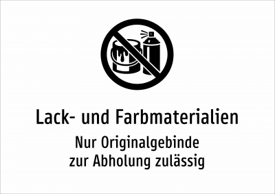 Lack- und Farbmaterialien - Nur Originalgebinde zur Abholung zulässig