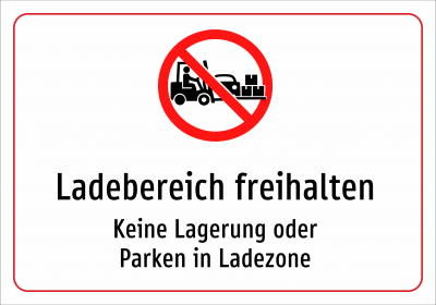 Ladebereich freihalten - Keine Lagerung oder Parken in Ladezone