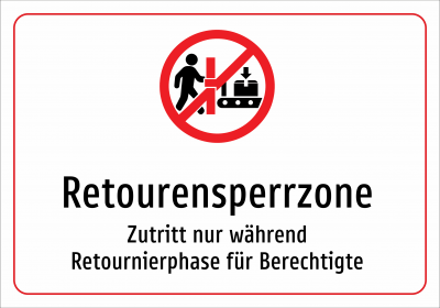 Retourensperrzone - Zutritt nur während Retournierphase für Berechtigte