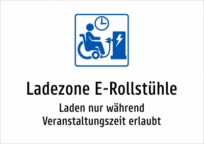 Ladezone E-Rollstühle - Laden nur während Veranstaltungszeit erlaubt