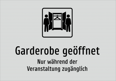 Garderobe geöffnet - Nur während der Veranstaltung zugänglich
