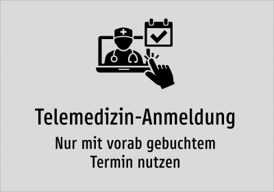 Telemedizin-Anmeldung - Nur mit vorab gebuchtem Termin nutzen