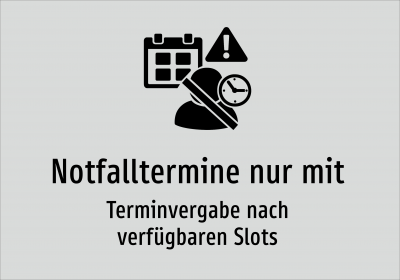 Notfalltermine nur mit - Terminvergabe nach verfügbaren Slots