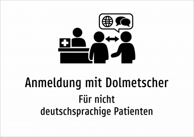 Anmeldung mit Dolmetscher - Für nicht deutschsprachige Patienten