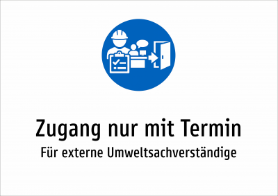 Zugang nur mit Termin - Für externe Umweltsachverständige