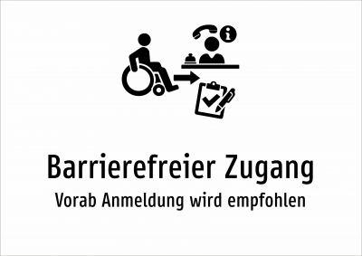 Barrierefreier Zugang - Vorab Anmeldung wird empfohlen