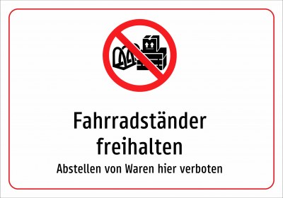 Fahrradständer freihalten - Abstellen von Waren hier verboten