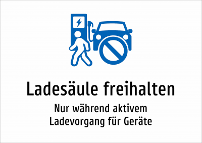 Ladesäule freihalten - Nur während aktivem Ladevorgang für Geräte