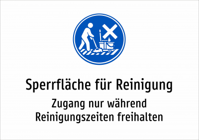 Sperrfläche für Reinigung - Zugang nur während Reinigungszeiten freihalten