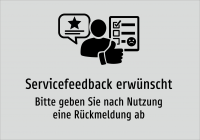 Servicefeedback erwünscht - Bitte geben Sie nach Nutzung eine Rückmeldung ab