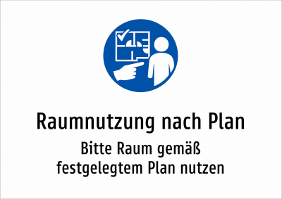 Raumnutzung nach Plan - Bitte Raum gemäß festgelegtem Plan nutzen