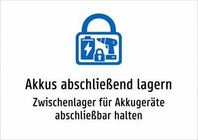 Akkus abschließend lagern - Zwischenlager für Akkugeräte abschließbar halten