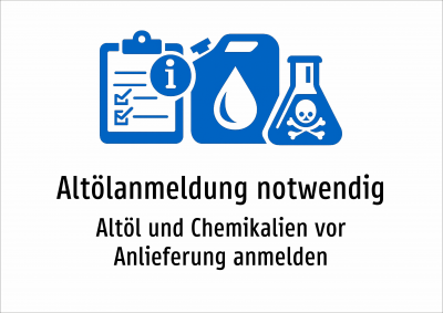 Altölanmeldung notwendig - Altöl und Chemikalien vor Anlieferung anmelden