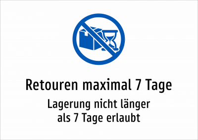 Retouren maximal 7 Tage - Lagerung nicht länger als 7 Tage erlaubt