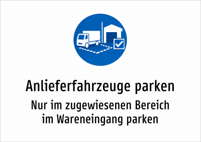 Anlieferfahrzeuge parken - Nur im zugewiesenen Bereich im Wareneingang parken