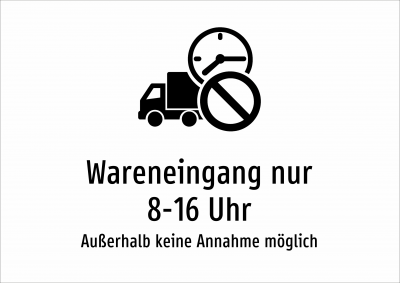 Wareneingang nur 8-16 Uhr - Außerhalb keine Annahme möglich