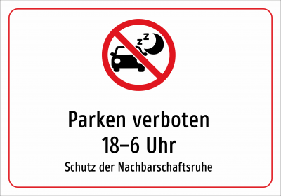 Parken verboten 18–6 Uhr - Schutz der Nachbarschaftsruhe