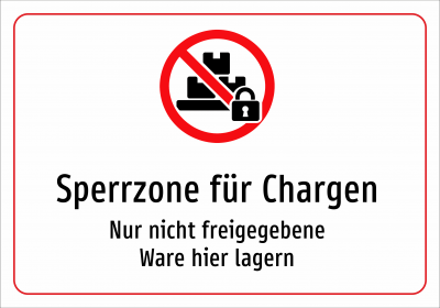 Sperrzone für Chargen - Nur nicht freigegebene Ware hier lagern