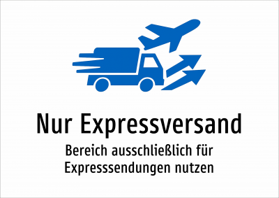 Nur Expressversand - Bereich ausschließlich für Expresssendungen nutzen