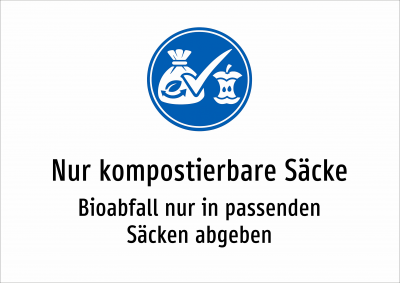 Nur kompostierbare Säcke - Bioabfall nur in passenden Säcken abgeben