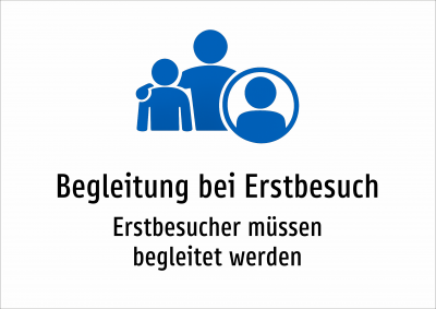 Begleitung bei Erstbesuch - Erstbesucher müssen begleitet werden