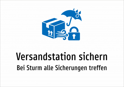 Versandstation sichern - Bei Sturm alle Sicherungen treffen