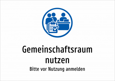 Gemeinschaftsraum nutzen - Bitte vor Nutzung anmelden
