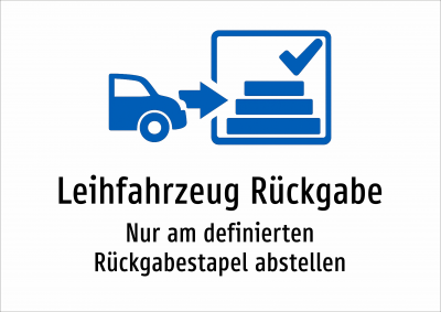 Leihfahrzeug Rückgabe - Nur am definierten Rückgabestapel abstellen