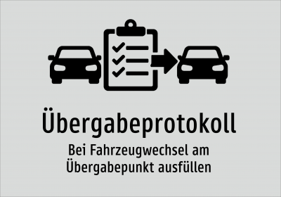 Übergabeprotokoll - Bei Fahrzeugwechsel am Übergabepunkt ausfüllen