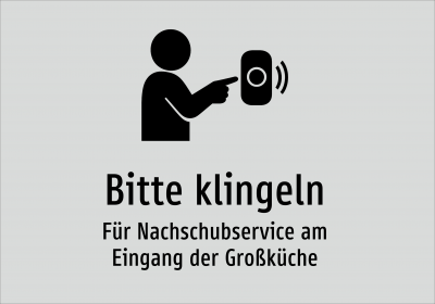 Bitte klingeln - Für Nachschubservice am Eingang der Großküche