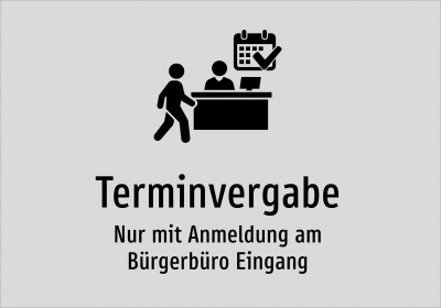 Terminvergabe - Nur mit Anmeldung am Bürgerbüro Eingang