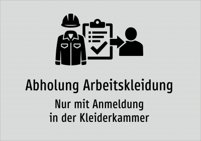 Abholung Arbeitskleidung - Nur mit Anmeldung in der Kleiderkammer