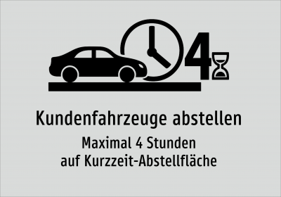 Kundenfahrzeuge abstellen - Maximal 4 Stunden auf Kurzzeit-Abstellfläche