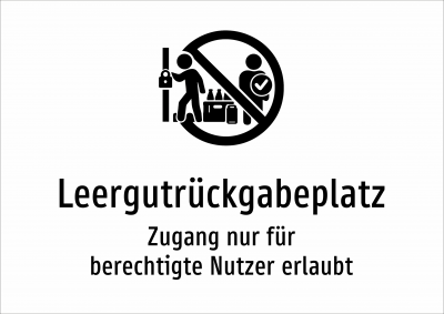 Leergutrückgabeplatz - Zugang nur für berechtigte Nutzer erlaubt
