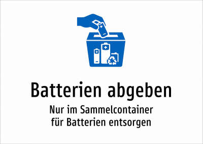 Batterien abgeben - Nur im Sammelcontainer für Batterien entsorgen