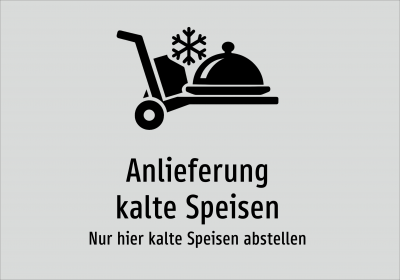 Anlieferung kalte Speisen - Nur hier kalte Speisen abstellen