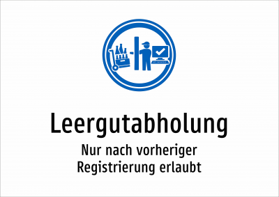 Leergutabholung - Nur nach vorheriger Registrierung erlaubt