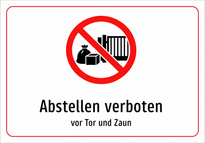 Abstellen verboten - vor Tor und Zaun